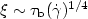 $\xi \sim \tau_{\rm b}({\dot\gamma})^{1/4}$