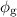 $\phi_{\ab{g}}$