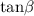 ${\rm tan}\beta $