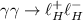 $\gamma \gamma \rightarrow \ell ^{+}_{H}\ell ^{- }_{H}$