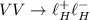 $VV\rightarrow \ell ^{+}_{H}\ell ^{- }_{H}$