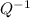 $Q^{-1}$