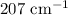 $207\ \text{cm}^{-1}$