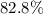 $82.8\%$