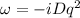 $\omega=-iDq^2$