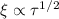 $\xi\propto \tau^{1/2}$