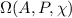 $\Omega(A,P,\chi)$