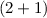 $(2+1)$