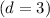 $(d=3)$