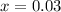 $x=0.03$
