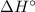 ${\Delta}H^{\circ}$