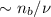 $\sim n_{b}/\nu$