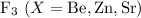 $\text{F}_{3}~({X}=\mathrm {Be}, \mathrm {Zn}, \mathrm {Sr})$