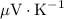 $\mu \textrm {V} \cdot \textrm {K}^{-1}$