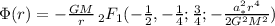 $\Phi (r) = - \frac {GM}{r}\, {}_{2}F_{1} (-\frac12,-\frac14;\frac34;- \frac { a_*^{2} r^{4}}{2 G^{2}M^{2}})$