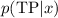 $p(\mathrm {TP}|x)$
