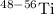 ${}^{48-56}\text{Ti}$