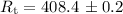 $R_{\textrm {t}}=408.4\,\pm0.2$