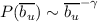 Mathematical equation: $P(\overline {b_{u}})\sim \overline {b_{u}}^{-\gamma }$