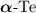 Mathematical equation: $\boldsymbol {\alpha }\text{-Te}$