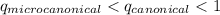 Mathematical equation: $q_{microcanonical}< q_{canonical}<1$