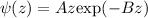 Mathematical equation: $\psi (z)=Az{\textrm {exp}}(-Bz)$