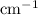 Mathematical equation: $\textrm {cm}^{-1}$